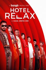 Hotel Relax (2023) Bangla TV Series WEB-BL 720p (Complete)