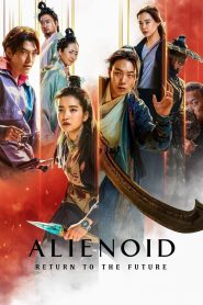 Alienoid: Return to the Future (2024)Dual/Multi Audio [Hindi ORG, ENG & Korean] WEB-DL 480p, 720p & 1080p |