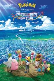 Pokémon the Movie: The Power of Us (2018)) BluRay Multi Audio [Hindi ORG. + English + Tamil + Telugu] 720p