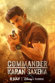 Commander Karan Saxena (2024) HIndi WEB Series Season 1 Ep 1 Add WEB-BL 720p