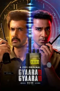 Gyaarah Gyaarah (2024) Hindi Web Series Season 1 (Complete) WEB-BL 420p , 720p & 1080p